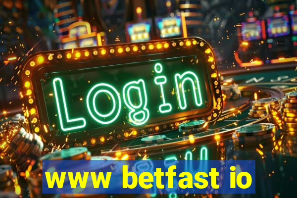 www betfast io